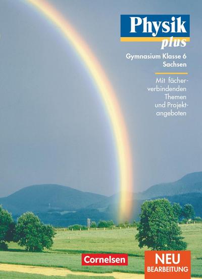 Physik plus 6. Lehrbuch. Gymnasium. Sachsen. Neubearbeitung