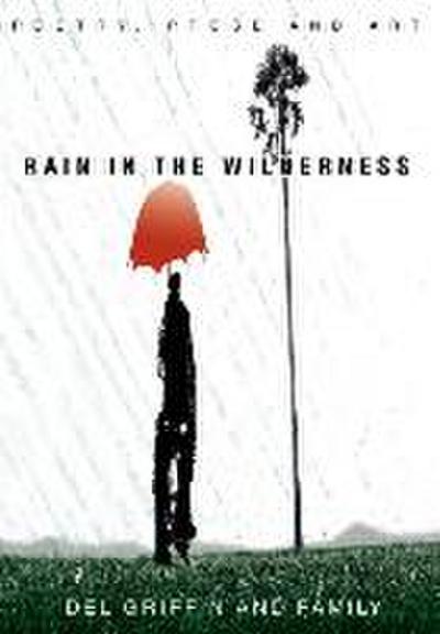 Rain in the Wilderness