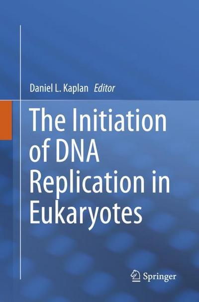 The Initiation of DNA Replication in Eukaryotes