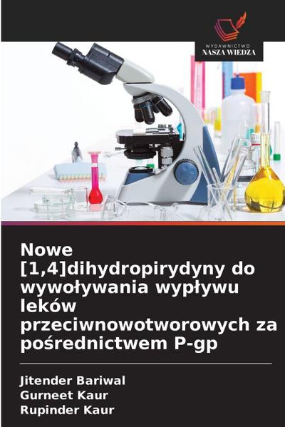 Nowe [1,4]dihydropirydyny do wywo¿ywania wyp¿ywu leków przeciwnowotworowych za po¿rednictwem P-gp