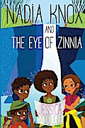 Nadia Knox and the Eye of Zinnia