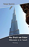 Abu Dhabi und Dubai - Rüdiger Neukäter
