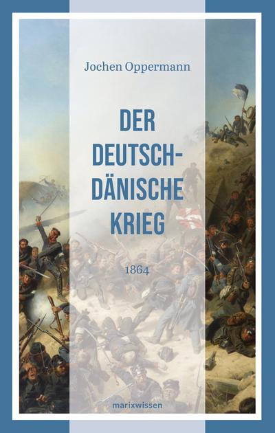 Der Deutsch-Dänische Krieg
