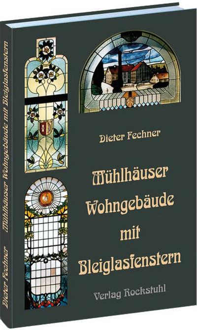 Mühlhäuser Häuserbuch - Wohngebäude mit Bleiglasfenstern