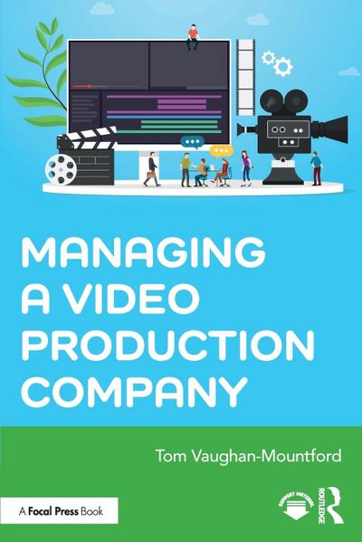 Managing a Video Production Company