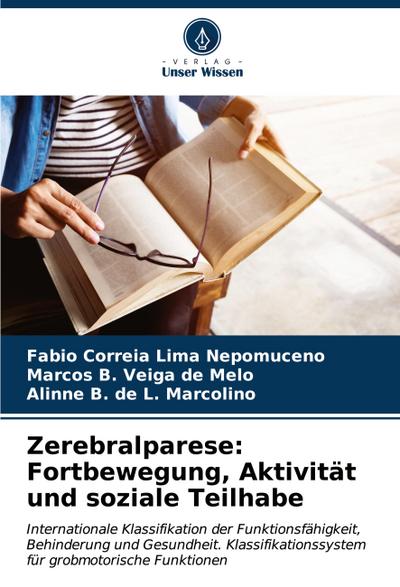 Zerebralparese: Fortbewegung, Aktivität und soziale Teilhabe