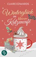 Winterglück im kleinen Katzencafé | Ein weihnachtlicher Liebesroman