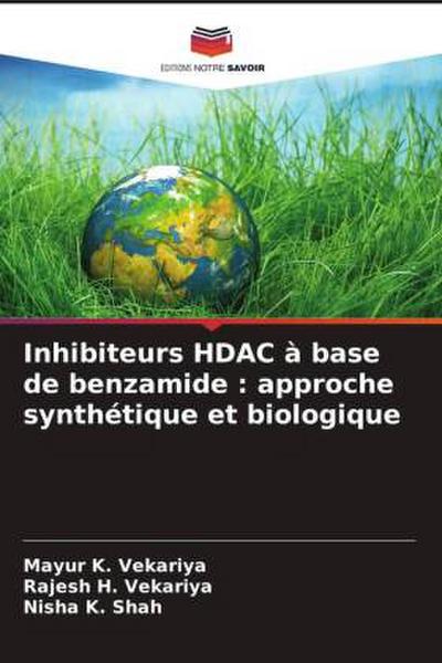 Inhibiteurs HDAC à base de benzamide : approche synthétique et biologique