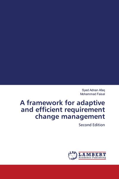 A framework for adaptive and efficient requirement change management