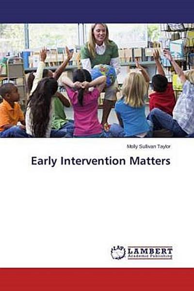Early Intervention Matters