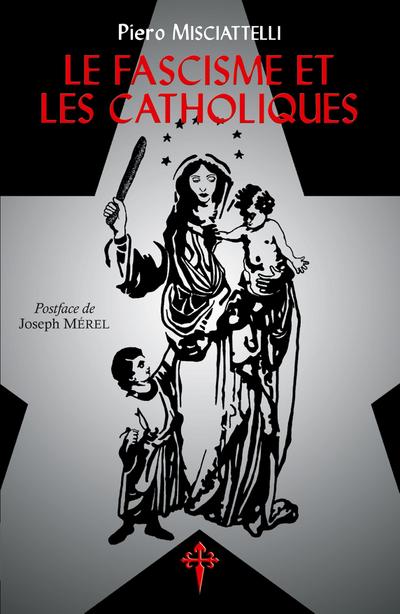 Le Fascisme et les Catholiques
