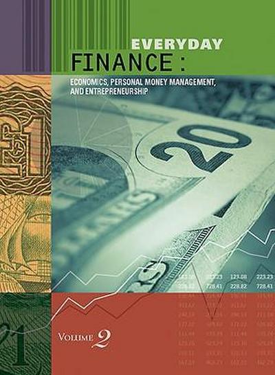 Everyday Finance: Economics, Personal Money Management, and Entrepreneurship