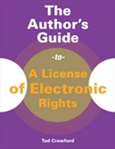 The Author’s Guide to A License of Electronic Rights