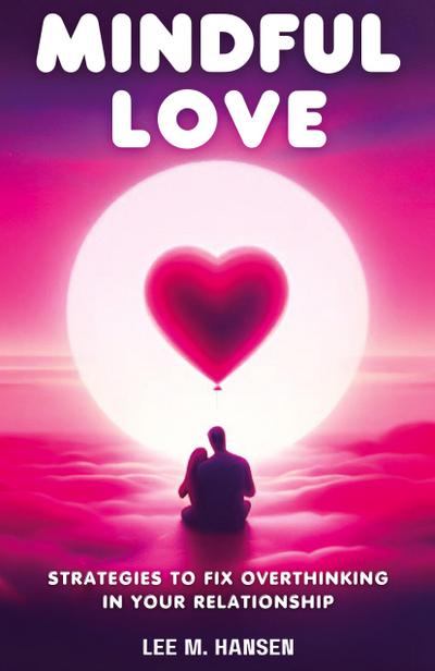 Mindful Love