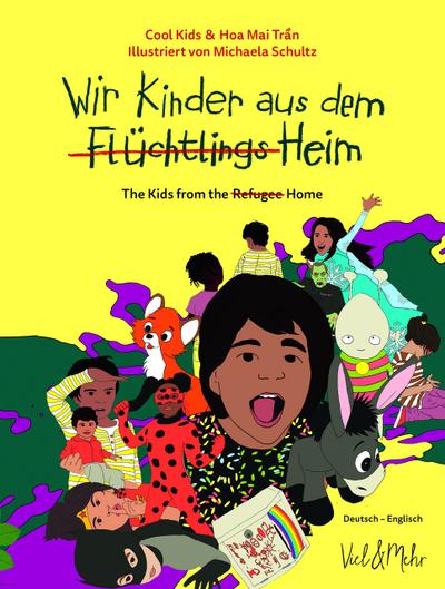 Wir Kinder aus dem (Flüchtlings)Heim/The Kids from the Refugee Home