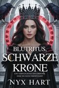 Blutritus, Schwarze Krone