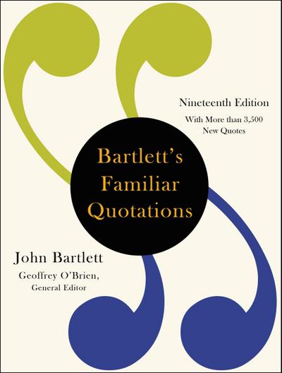 Bartlett’s Familiar Quotations