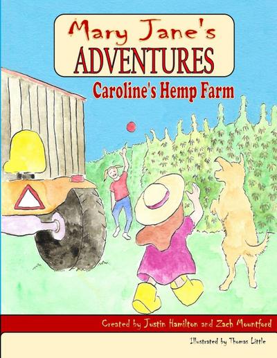 Mary Jane’s Adventures - Caroline’s Hemp Farm FULL COLOR