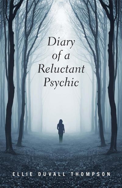 Diary of a Reluctant Psychic