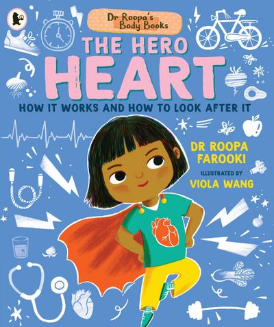 Dr Roopa’s Body Books: The Hero Heart