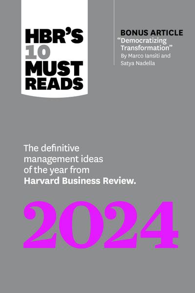 Hbr’s 10 Must Reads 2024