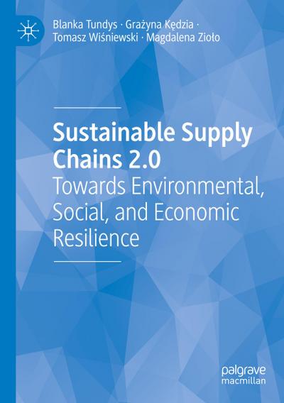Sustainable Supply Chains 2.0