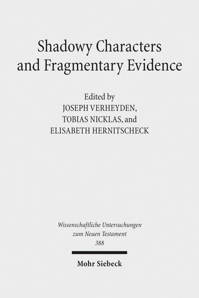 Shadowy Characters and Fragmentary Evidence