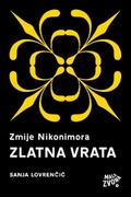 Zmije Nikonimora, 3. dio - Zlatna vrata