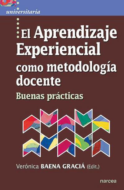 El aprendizaje experiencial como metodología docente : buenas prácticas