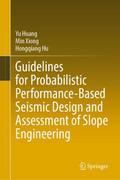 Guidelines for Probabilistic Performance-Based Sei