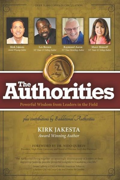 The Authorities - Kirk Jakesta: Powerful Wisdom from Leaders in the Field