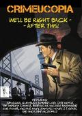 Crimeucopia - We’ll Be Right Back - After This