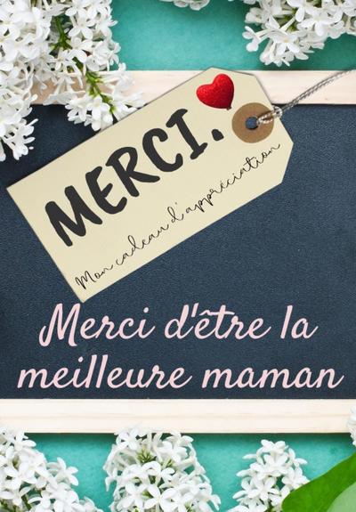 Merci D’être La Meilleure Maman