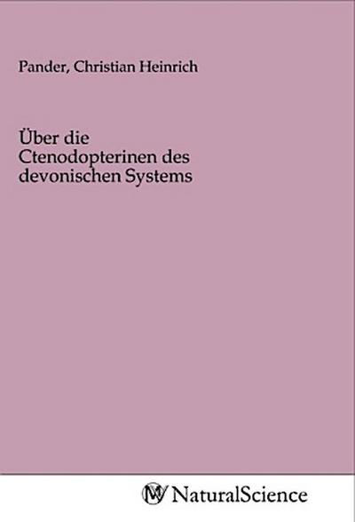 Über die Ctenodopterinen des devonischen Systems