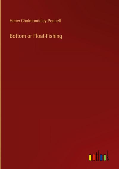 Bottom or Float-Fishing