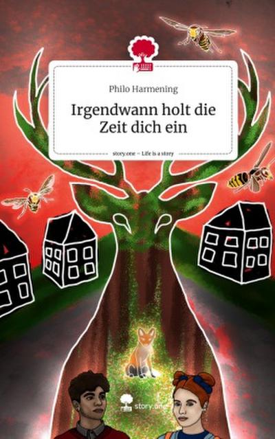 Irgendwann holt die Zeit dich ein. Life is a Story - story.one