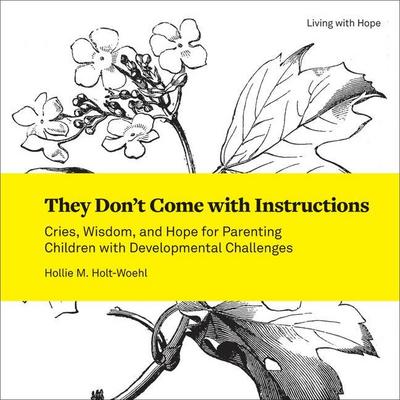 They Don’t Come with Instructions