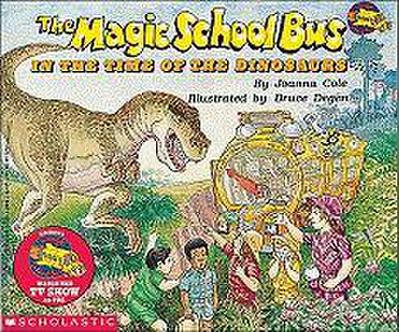 The Magic School Bus in the Time of the Dinosaurs
