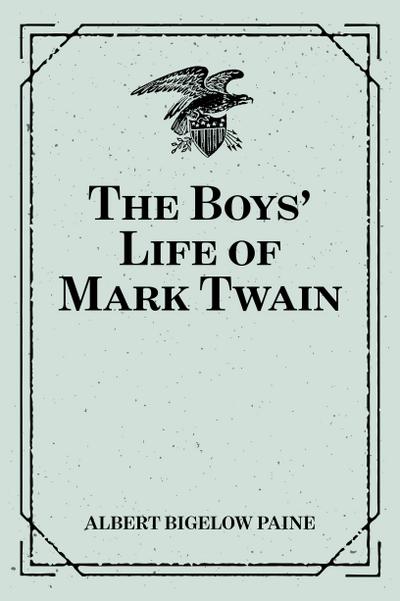 The Boys’ Life of Mark Twain