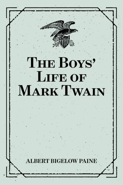 The Boys’ Life of Mark Twain