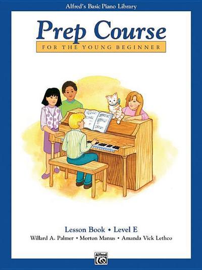 Alfred’s Basic Piano Library Prep Course Lesson E