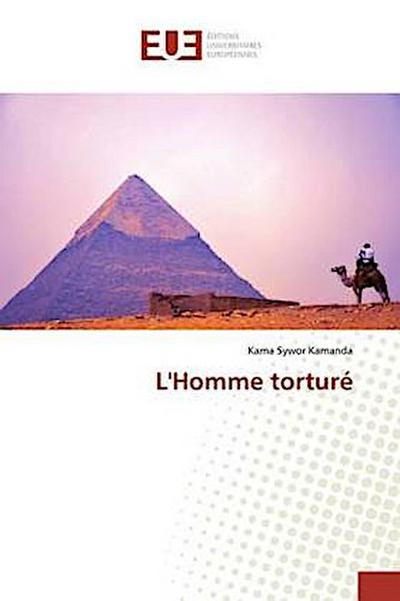 L’Homme torturé