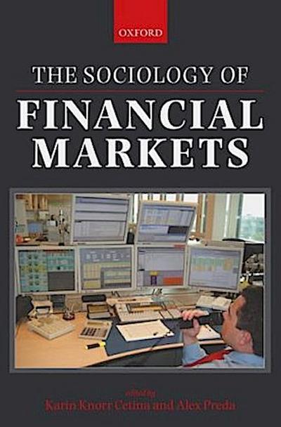 The Sociology of Financial Markets