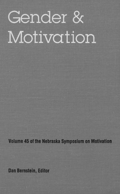 Nebraska Symposium on Motivation, 1997, Volume 45