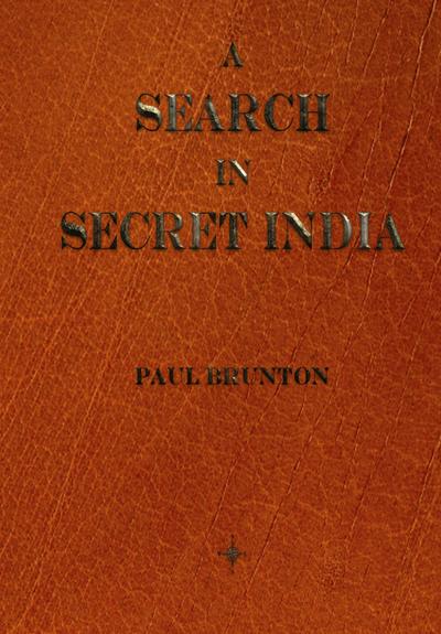 A Search in Secret India