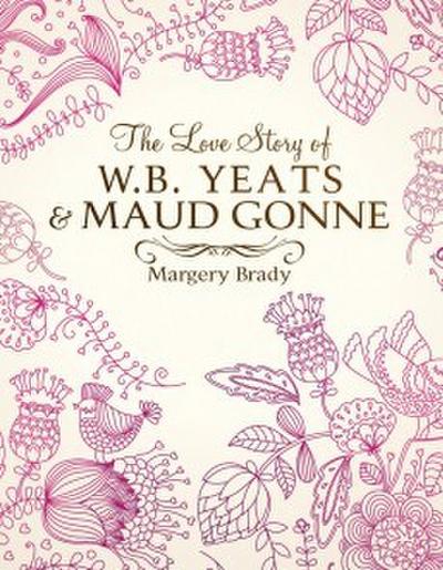 Love Story of Yeats & Maud Gonne