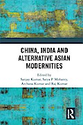 China, India and Alternative Asian Modernities