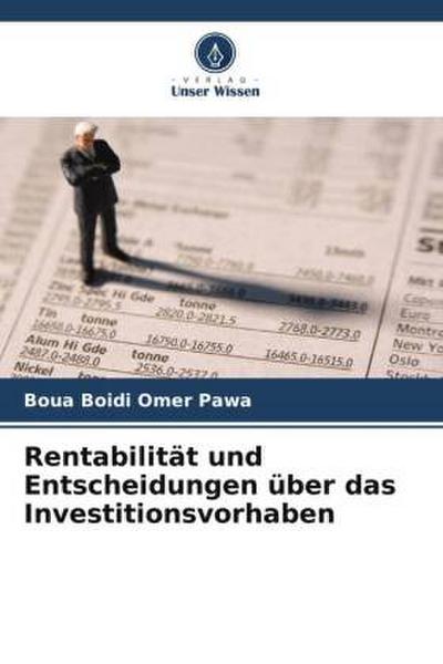 Rentabilität und Entscheidungen über das Investitionsvorhaben