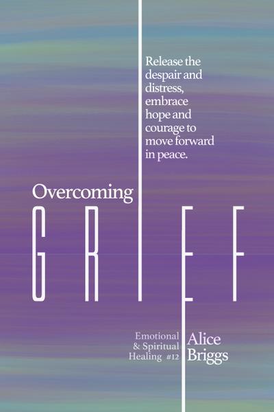 Overcoming Grief