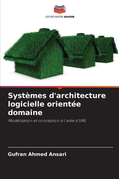 Systèmes d’architecture logicielle orientée domaine
